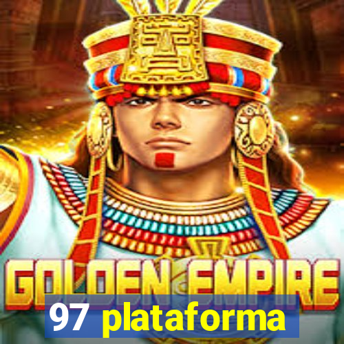 97 plataforma